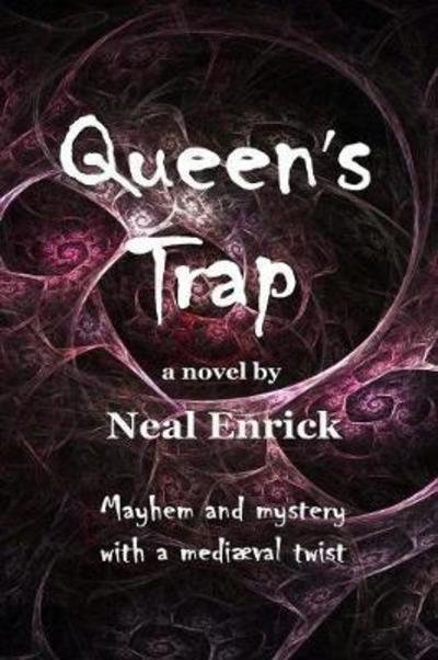 Cover for Neal Enrick · Queen's Trap (Paperback Book) (2018)
