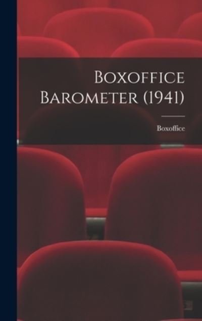 Cover for Boxoffice · Boxoffice Barometer (1941) (Gebundenes Buch) (2021)