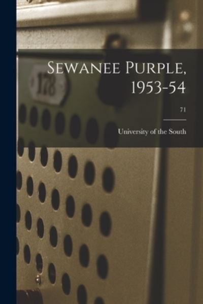 Cover for University of the South · Sewanee Purple, 1953-54; 71 (Paperback Book) (2021)