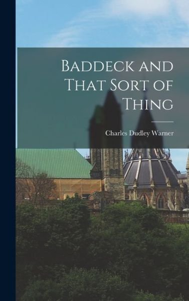 Cover for Charles Dudley Warner · Baddeck and That Sort of Thing (Bok) (2022)
