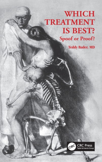 Cover for Bader, Teddy (University of Oklahoma,USA) · Which Treatment Is Best? Spoof or Proof? (Hardcover bog) (2023)