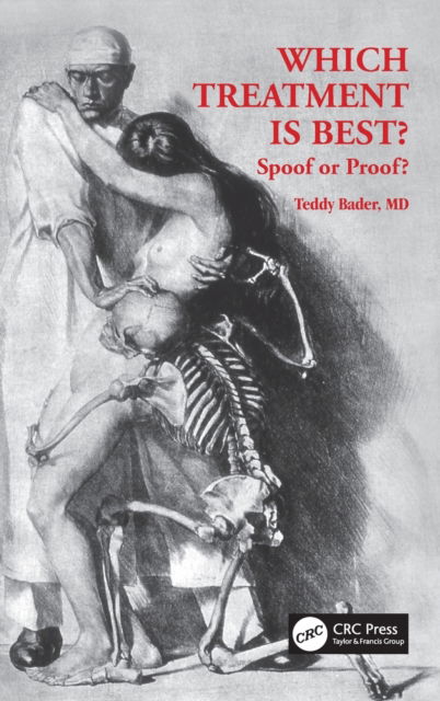 Cover for Bader, Teddy (University of Oklahoma,USA) · Which Treatment Is Best? Spoof or Proof? (Hardcover Book) (2023)