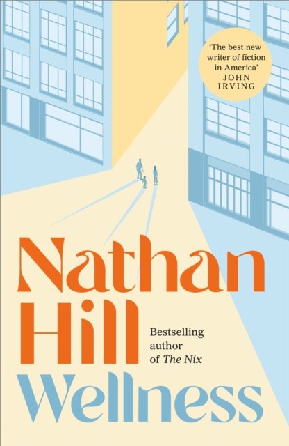 Cover for Nathan Hill · Wellness (Inbunden Bok) (2024)