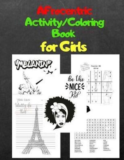 Afrocentric Activity / Coloring Book for Girls - T2 Activity Book Publication Co - Libros - Independently Published - 9781081001346 - 16 de julio de 2019