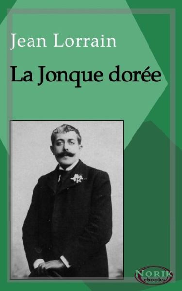 Cover for Jean Lorrain · La Jonque doree (Taschenbuch) (2019)