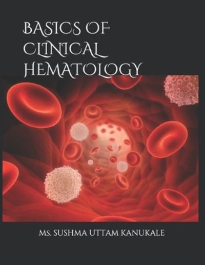 Cover for Sushma Uttam Kanukale · Clinical Hematology Atlas (Paperback Book) (2019)