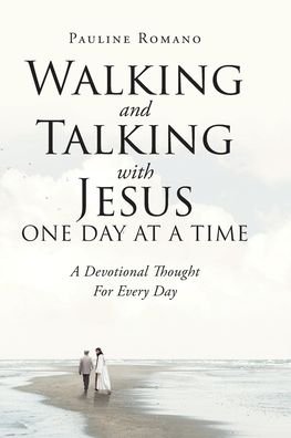 Cover for Pauline Romano · Walking and Talking with Jesus One Day at a Time (Paperback Book) (2019)