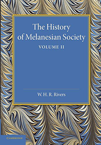 Cover for William Halse Rivers Rivers · The History of Melanesian Society: Volume 2: Volume II (Paperback Book) (2014)