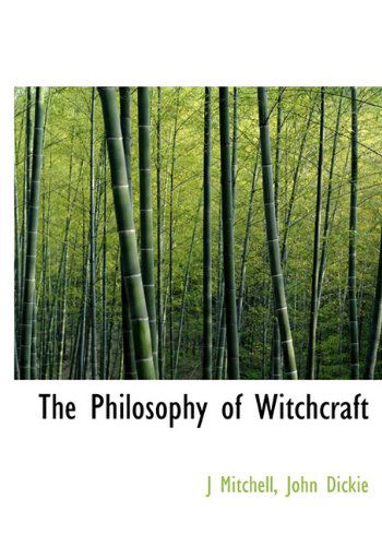 Cover for J Mitchell · The Philosophy of Witchcraft (Hardcover Book) (2009)