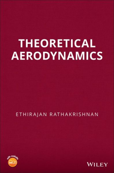 Cover for Rathakrishnan, Ethirajan (Indian Institute of Technology Kanpur, India) · Theoretical Aerodynamics (Hardcover Book) (2013)