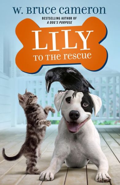 Cover for W. Bruce Cameron · Lily to the Rescue - Lily to the Rescue! (Hardcover Book) (2020)