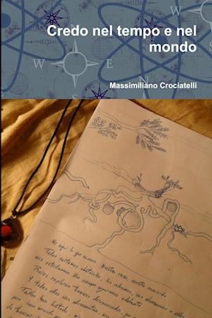 Cover for Massimiliano Crociatelli · Credo Nel Tempo e Nel Mondo (Book) (2012)