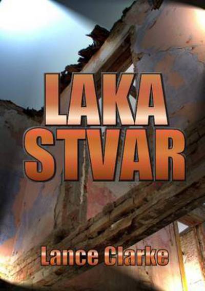 Cover for Lance Clarke · Laka Stvar (Paperback Book) (2015)