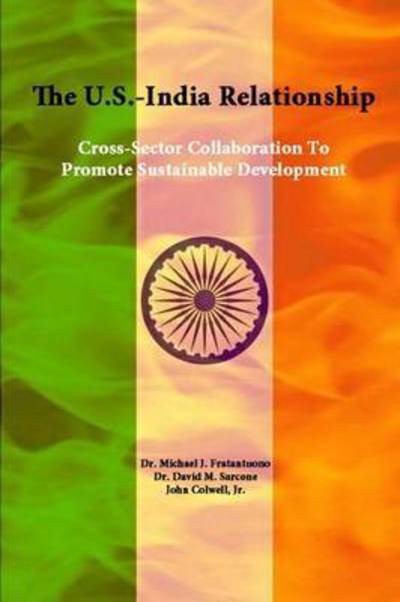 Cover for Strategic Studies Institute · The U.s.-india Relationship: Cross-sector Collaboration to Promote Sustainable Development (Paperback Bog) (2015)