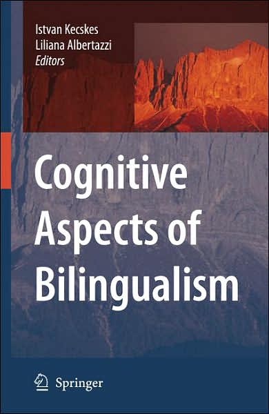 Cover for Istvan Kecskes · Cognitive Aspects of Bilingualism (Hardcover bog) (2007)