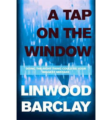 Cover for Linwood Barclay · A Tap on the Window: An electrifying and unputdownable thriller from the international bestselling author (Pocketbok) (2014)