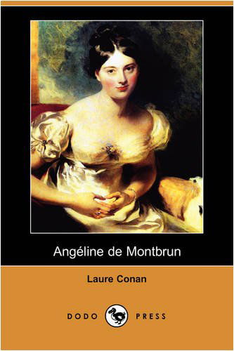 Cover for Laure Conan · Angeline De Montbrun (Dodo Press) (Paperback Book) (2008)