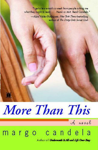 Cover for Margo Candela · More Than This: a Novel (Paperback Book) (2008)