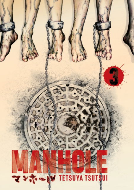 Cover for Tetsuya Tsutsui · Manhole Volume 3 - Manhole (Paperback Book) (2025)