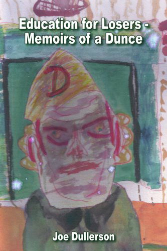 Cover for David Anderson · Education for Losers - Memoirs of a Dunce (Paperback Book) (2005)
