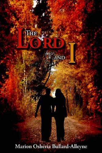 Marion Osheria Bullard-alleyne · The Lord and I (Paperback Book) (2005)