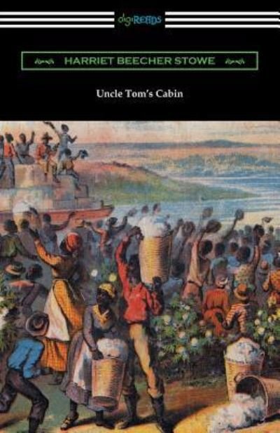 Uncle Tom's Cabin - Professor Harriet Beecher Stowe - Books - Digireads.com - 9781420952346 - January 29, 2016