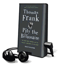 Cover for Thomas Frank · Pity the Billionaire (N/A) (2013)