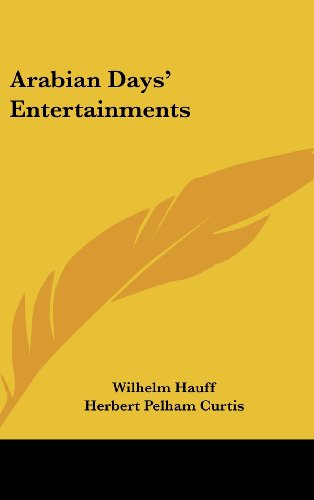 Cover for Wilhelm Hauff · Arabian Days' Entertainments (Hardcover Book) (2004)