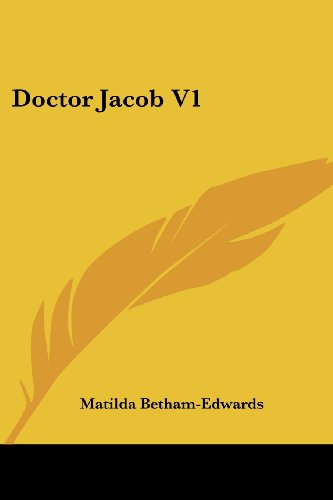 Cover for Matilda Betham-edwards · Doctor Jacob V1 (Paperback Book) (2007)