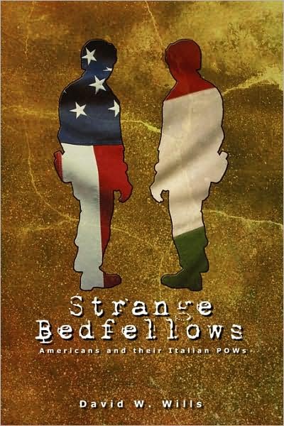 Cover for David Wills · Strange Bedfellows: Americans and Their Italian Pows (Paperback Book) (2007)