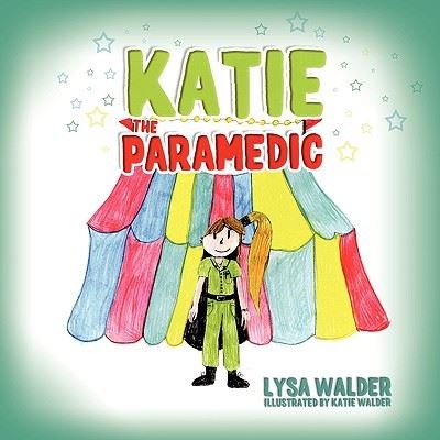 Cover for Lysa Walder · Katie the Paramedic (Paperback Book) (2009)