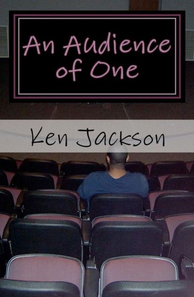 Cover for Ken Jackson · An Audience of One (Pocketbok) (2009)