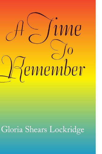 Cover for Gloria Shears Lockridge · A Time to Remember (Paperback Book) (2009)