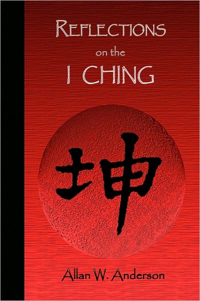 Cover for Allan W Anderson · Reflections on the I Ching (Hardcover Book) (2010)