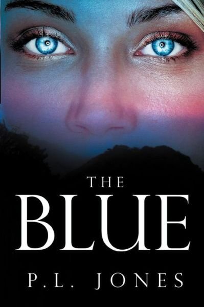 Cover for P L Jones · The Blue- (Paperback Book) (2012)