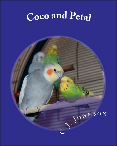 Cover for C J Johnson · Coco and Petal: a Tweet Love Story (Paperback Book) (2010)