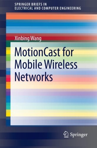 Cover for Xinbing Wang · Motioncast for Mobile Wireless Networks - Springerbriefs in Electrical and Computer Engineering (Paperback Book) (2013)