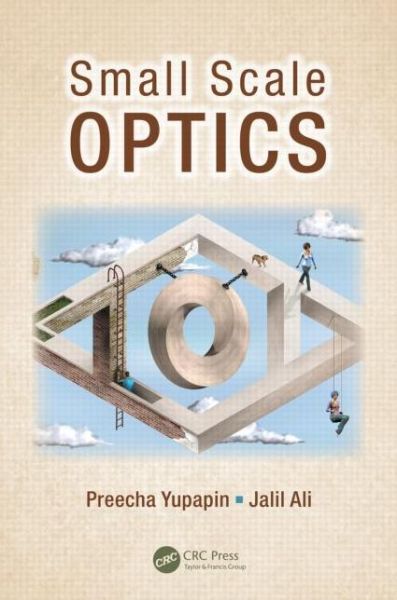 Cover for Preecha Yupapin · Small Scale Optics (Hardcover Book) (2013)