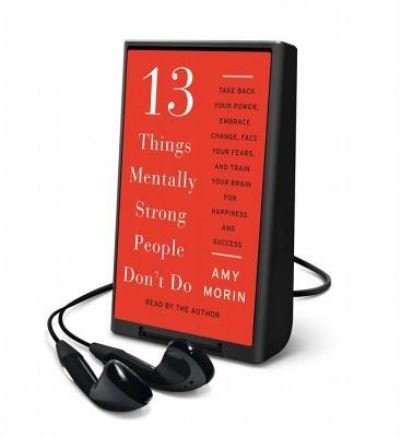 Cover for Amy Morin · 13 Things Mentally Strong People Don't Do (MISC) (2015)