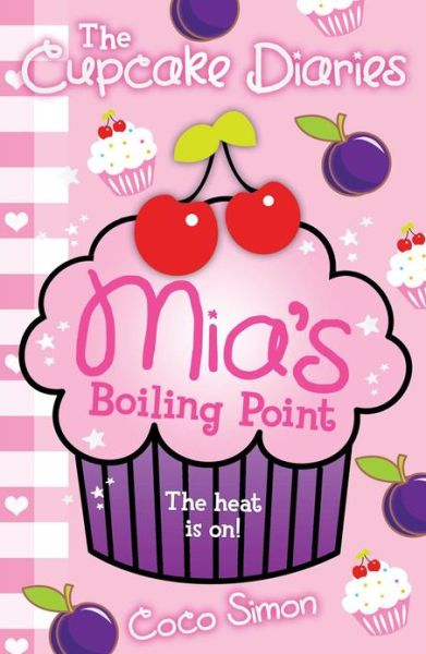 Cover for Coco Simon · The Cupcake Diaries: Mia's Boiling Point (Paperback Book) (2013)