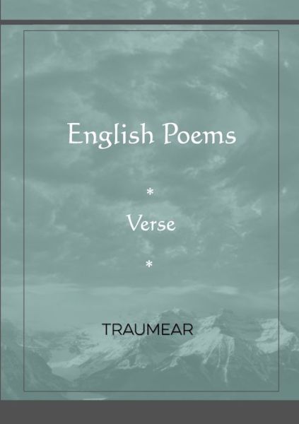 English Poems - Traumear - Książki - Lulu.com - 9781471707346 - 27 lipca 2022