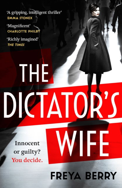 Cover for Freya Berry · The Dictator's Wife: A mesmerising novel of deception and BBC 2 Between the Covers Book Club pick (Paperback Book) (2023)