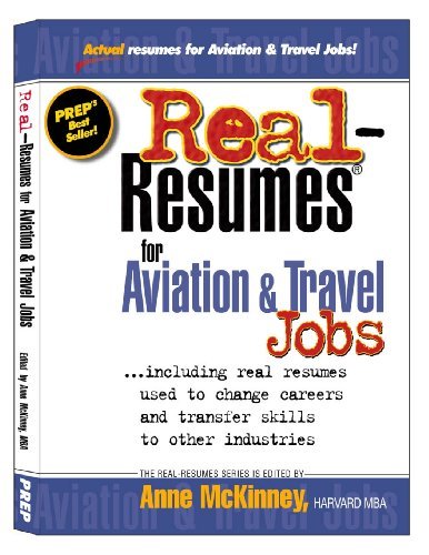 Real-resumes for Aviation & Travel Jobs - Anne Mckinney - Böcker - CreateSpace Independent Publishing Platf - 9781475093346 - 3 april 2012