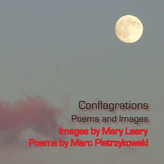 Cover for Marc Pietrzykowski · Conflagrations: Poems and Images (Paperback Book) (2012)