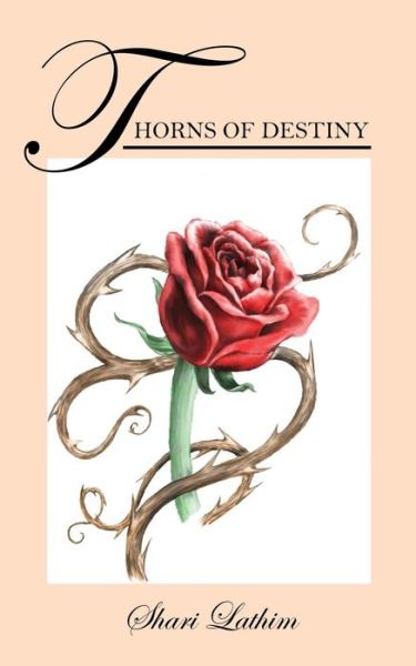 Cover for Shari Lathim · Thorns of Destiny (Paperback Book) (2015)