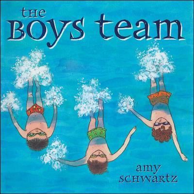 The Boys Team - Amy Schwartz - Książki - Atheneum Books for Young Readers - 9781481425346 - 21 stycznia 2014