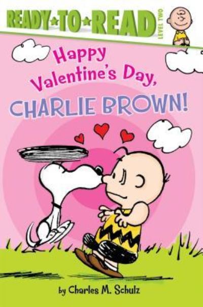 Cover for Maggie Testa · Happy Valentine's Day, Charlie Brown! (Hardcover Book) (2015)