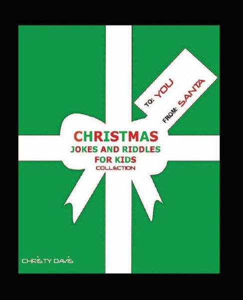 Cover for Christy Davis · Christmas Jokes and Riddles for Kids Collection (Paperback Book) (2013)