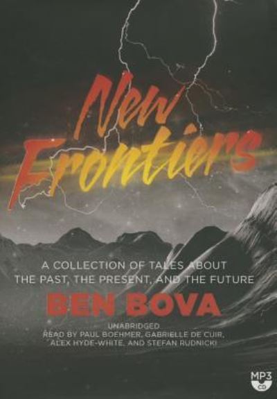 New Frontiers - Ben Bova - Audio Book - Blackstone Audiobooks - 9781483041346 - July 22, 2014