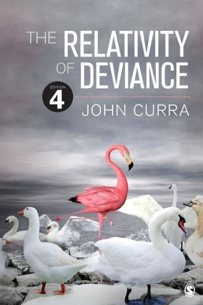 Cover for John O. Curra · The Relativity of Deviance (Paperback Book) [4 Revised edition] (2016)